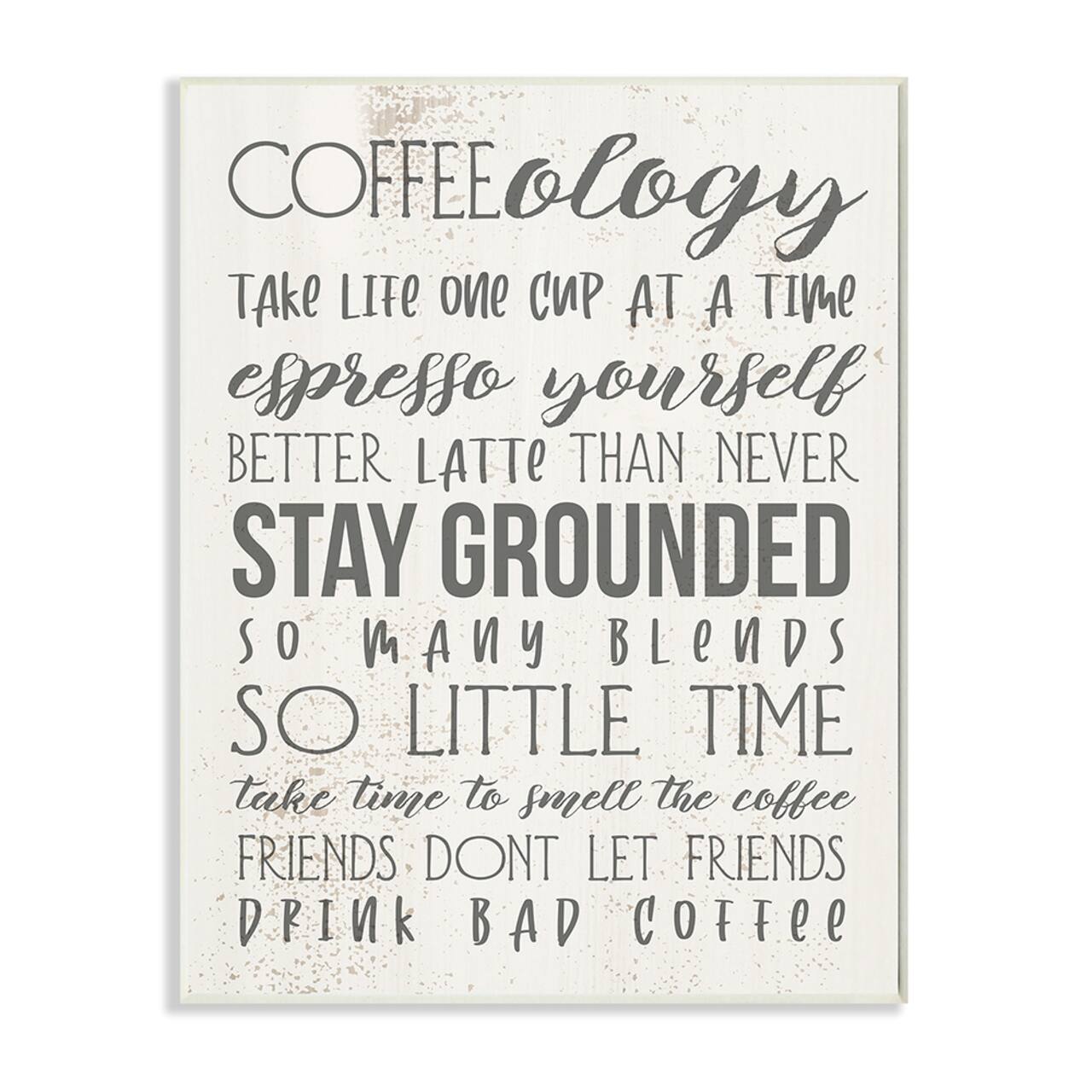 Stupell Industries Coffee-Ology Motivational Life Puns Kitchen Humor Wood Wall Plaque